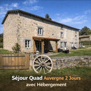 Randonnée Quad Auvergne 2 Jours avec Hébergement